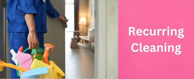 Recurring cleaning service